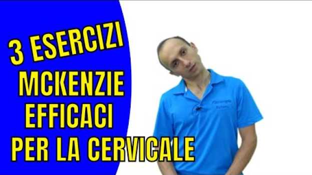 Video I 3 Migliori Esercizi Mckenzie per il Male al Collo (che ho Testato) su italiano