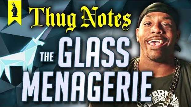 Видео The Glass Menagerie (Tennessee Williams) – Thug Notes Summary & Analysis на русском