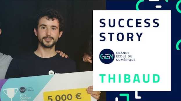 Video SUCCESS STORY Thibaud : le vainqueur du prix GENIUS ! en Español
