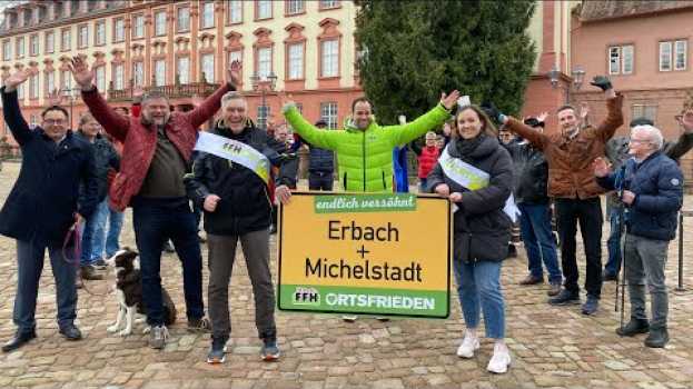 Video Der FFH-Ortsfrieden: Erbach und Michelstadt wieder versöhnt in Deutsch