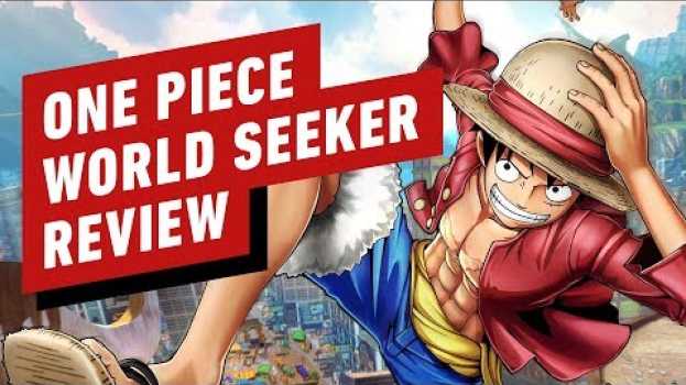 Video One Piece World Seeker Review en français
