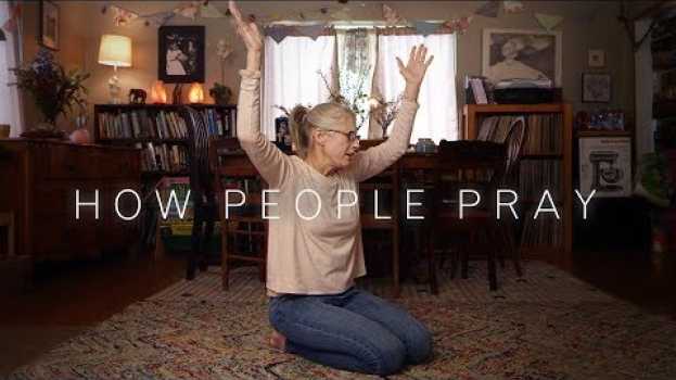 Видео How People Pray | Cut на русском