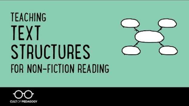 Video Teaching Text Structures for Non-Fiction Reading su italiano