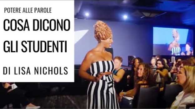 Video Potere Alle Parole Con Lisa Nichols - Scopri Le Testimonianze Degli Studenti su italiano