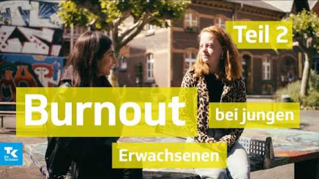 Video Burnout bei jungen Erwachsenen - Teil 2 | Gesundheit unter vier Augen (mit Miriam Davoudvandi) en français