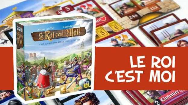 Видео Le Roi c'est Moi - Présentation du jeu на русском