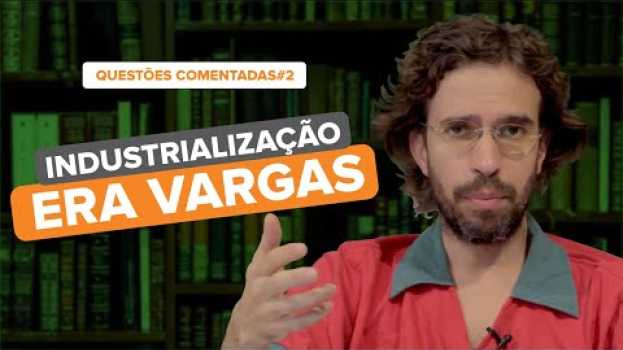Video Questões Comentadas CACD: Era Vargas | Prof. João Daniel su italiano
