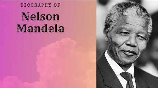 Video Nelson Mandela - A short Biography em Portuguese