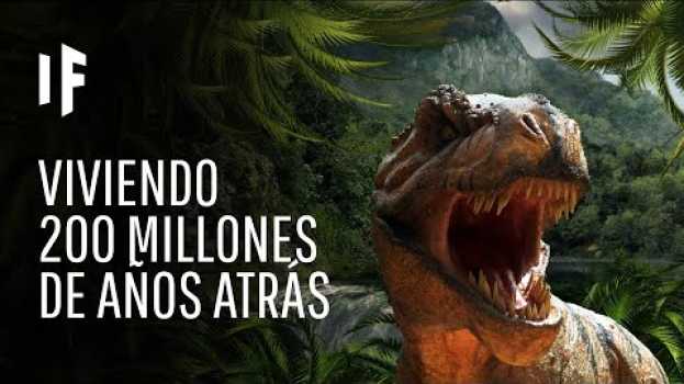 Video ¿Qué pasaría si hubieses estado vivo 200 millones de años atrás? em Portuguese