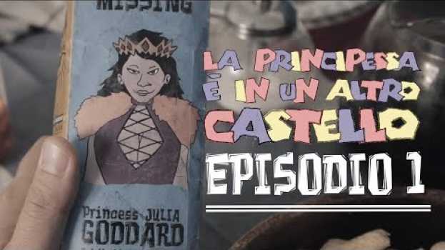 Video EPISODIO 1 - Non molto tempo fa, in un castello non particolarmente lontano.... en Español