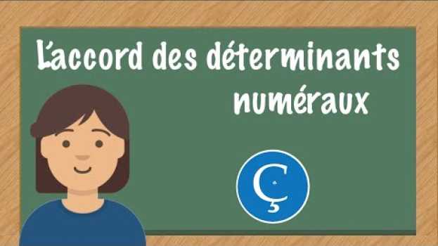 Video L'accord des déterminants numéraux en français in English