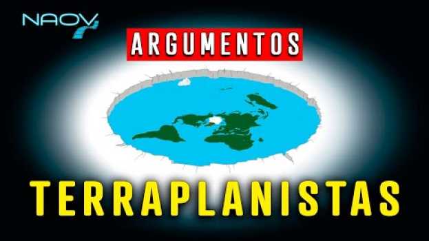 Video ¿La Tierra es Plana?  | Argumentos Terraplanistas (Parte 1) em Portuguese