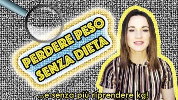 Video Perdere Peso Senza Dieta - Ho perso peso in fretta grazie a 2 consigli "segreti"! in English