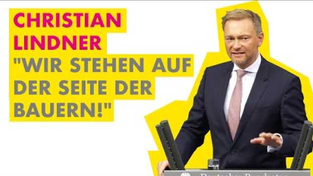 Video Christian Lindner: "Wir stehen auf der Seite der Bauern!" in Deutsch