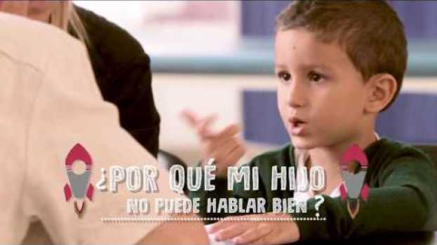 Video ¿Por qué mi hijo no puede hablar bien? em Portuguese