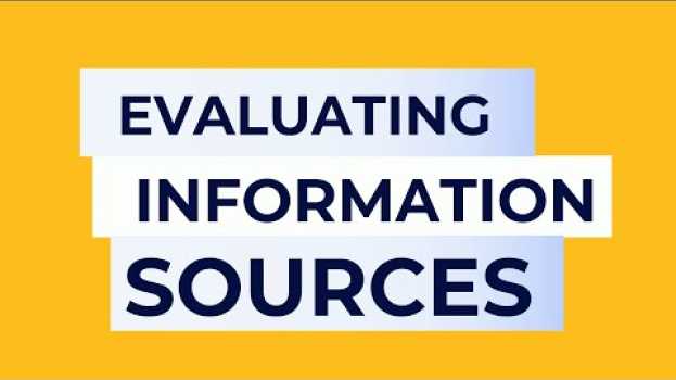 Video Evaluating Information Sources in English