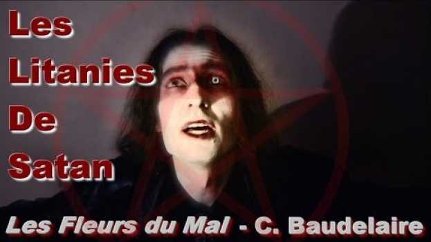Video CLIP. [Les Fleurs du Mal] - "Les Litanies de Satan" (Baudelaire Manson) in English