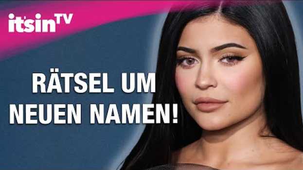 Video Kylie Jenner: Nach einem Monat benennt sie ihren neugeborenen Sohn um! | It's in TV su italiano