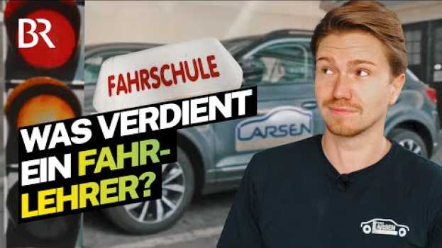 Video Fit für den Führerschein in der Fahrschule: Das verdient ein Fahrlehrer | Lohnt sich das?  |  BR en français
