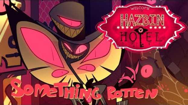 Video HAZBIN HOTEL -(CLIP)- "Something Rotten" NOT FOR KIDS! em Portuguese