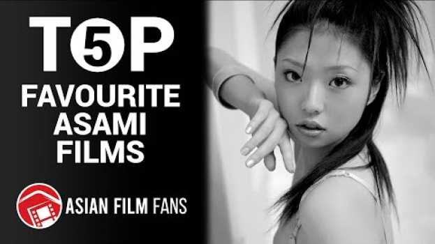 Видео TOP 5: Our Favourite Asami Films на русском