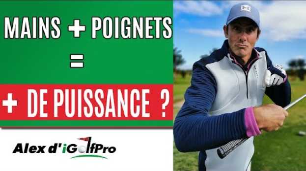 Video Cours de golf youtube: Action Des MAINS et des POIGNETS au Golf BON ou PAS BON ? em Portuguese