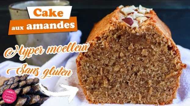 Video 🍂 CAKE AUX AMANDES SANS BEURRE - FACILE ET RAPIDE 🍂 in Deutsch