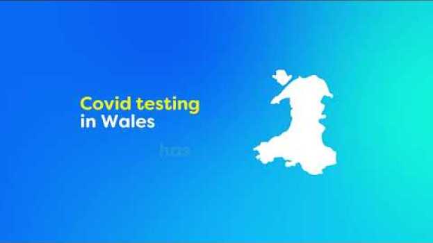 Video Covid testing in Wales has changed na Polish