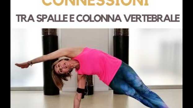 Video Cingolo scapolare, esercizi per creare connessione tra spalle e colonna vertebrale (Lezione Pilates) su italiano