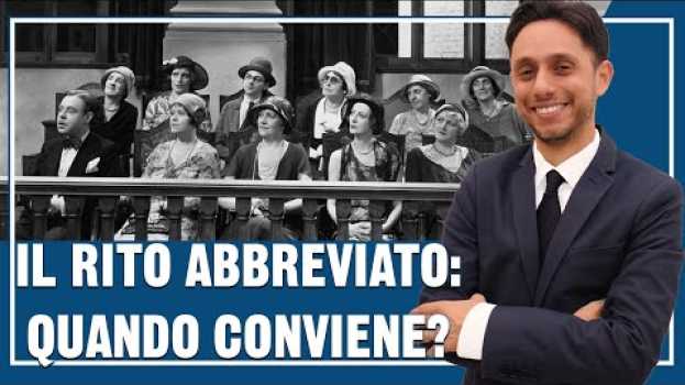 Video RITO ABBREVIATO: che cosa è il giudizio abbreviato e quando conviene chiederlo✔ su italiano