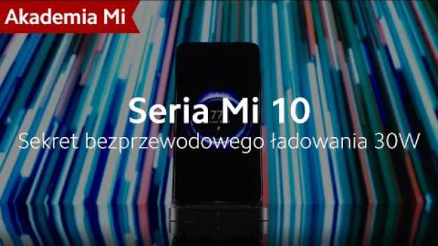 Video Sekret bezprzewodowego ładowania 30W serii Mi 10 | #AkademiaMi em Portuguese