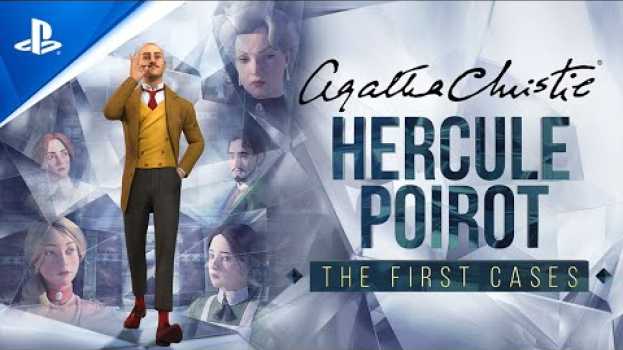 Video Agatha Christie - Hercule Poirot: The First Cases - Launch Trailer | PS4 in English