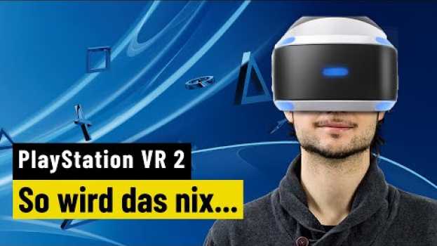 Video PS VR 2 | MEINUNG | Sony, das reicht einfach noch nicht! su italiano