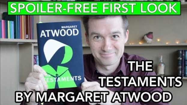 Video The Testaments by Margaret Atwood - Spoiler Free First Look Review su italiano