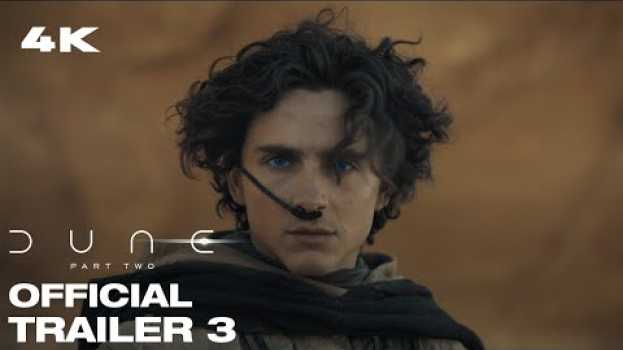 Video Dune: Part Two - Official Trailer - New Trailer 2024 - In Theatres Mar 1 su italiano