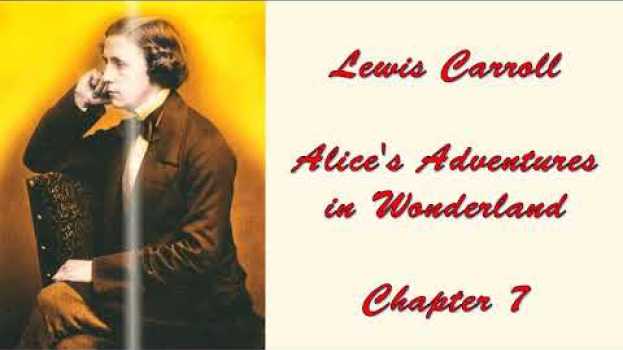 Video Alice's Adventures in Wonderland -  - Chapter 7: A Mad Tea-Party en français
