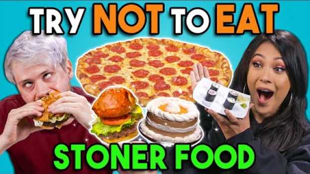 Video Stoners Try Not To Eat Challenge #2 | People Vs. Food em Portuguese