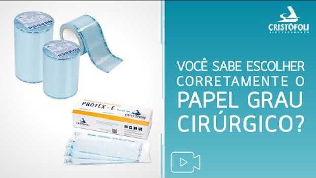 Video Você Sabe Escolher Corretamente o Papel Grau Cirúrgico? en Español