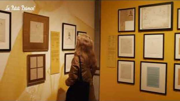 Video A la Rencontre du Petit Prince, l’exposition événement à Paris in Deutsch