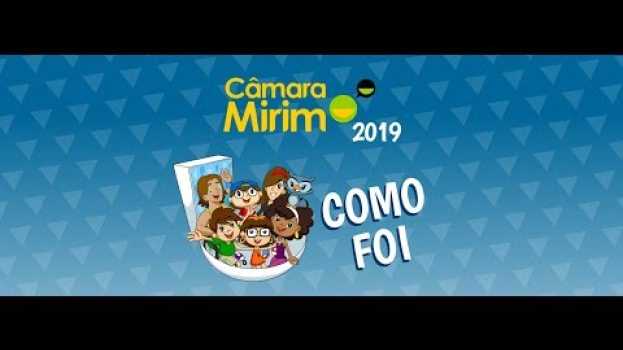 Видео Câmara Mirim 2019 - Como foi на русском
