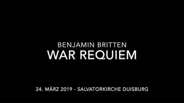Video [Clip 5] Einführung Britten War Requiem in Duisburg mit Marcus Strümpe su italiano
