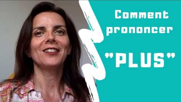 Video Prononciation : le mot PLUS ? (+ sous-titres FR - ESP) en Español