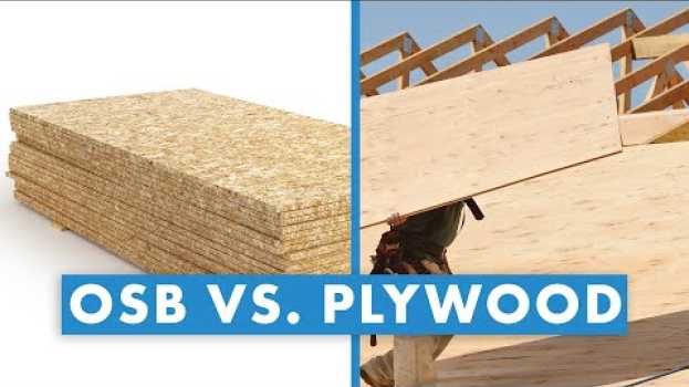Video OSB vs. Plywood: Which Should You Choose for Your Roof Deck? in Deutsch
