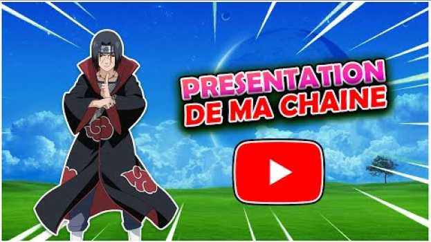 Video PRESENTATION DE MA CHAINE YOUTUBE (nuit blanche pour une vidéo de 9 vu rip?) em Portuguese