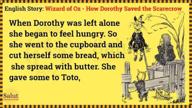 Video Learn English through story 🔥 Level 1 - Wizard of Oz How Dorothy Saved the Scarecrow | Salut English em Portuguese