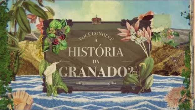 Video Você conhece a história da Granado? en Español