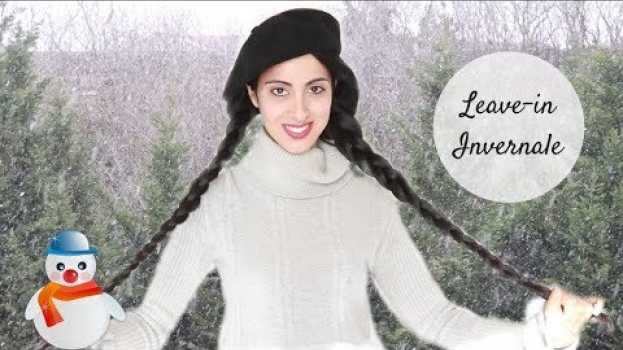 Video I capelli in Inverno ❄️ proteggerli dal freddo ☃️ doppie punte, sfibrature, secchezza... en français