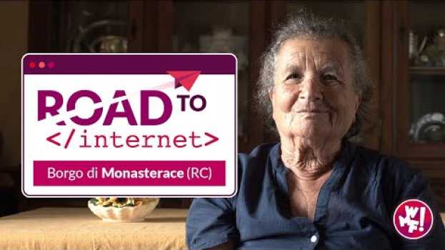 Video Borghi e Digitale - Monasterace prima tappa di Road To Internet em Portuguese