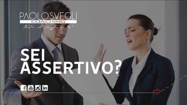Video Cosa significa assertività? su italiano