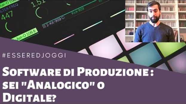 Video Software di Produzione: Sei Analogico o Digitale? Essere DJ Oggi #198 em Portuguese